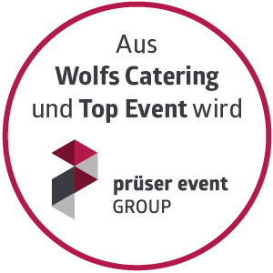 Aus Wolfs Catering und Top Event wird prüser Event Group